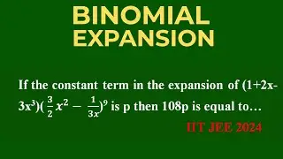 Most Tricky JEE 2024 Binomial Problem 😱 | Constant Term Calculation | G3 Sir