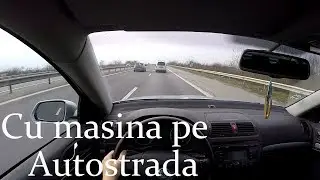 Singur la Volan - Autostrada - Mini tutorial
