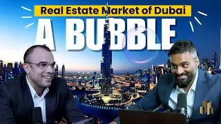 🚫 Dubai Real Estate: It's a Bubble?? 🏙️ | Real Estate Experts Break It Down