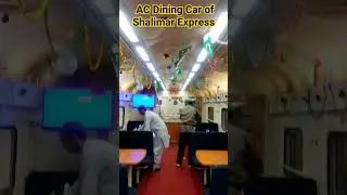 AC Dining Car of Shalimar Express | Pakistan Railways | Travel Pakistan | Anjum Jamil