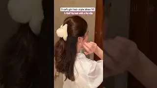 3 soft girl hair style ideas 🎀#softgirl #softgirlaesthetic #hairstyleideas #hairinspiration #korean