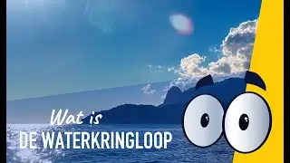 Wat is de waterkringloop?