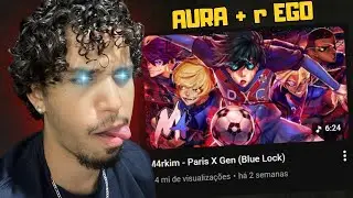 PARIS X GEN (BLUE LOCK) | MUITA AURA - M4rkim - JottaD REACT