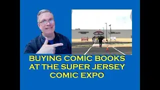 Buying Comic Books at the Super Jersey Comic Expo