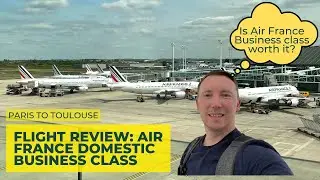 Trip Report | Air France Domestic Business Class - Is it worth it? | Paris to Toulouse | Airbus A320