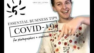 COVID19 + YOUR CREATIVE BUSINESS | 5 Ways to Keep Your Photography Business Alive