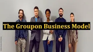 The Groupon Business Model