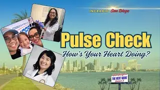 Pulse Check: How&rsquo;s Your Heart Doing? | San Diego's The Next Wave
