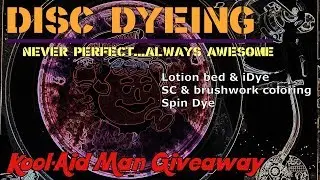 Disc Golf Dyeing Tutorial & Giveaway - Kool-Aid Man, OH YEAAHH!!