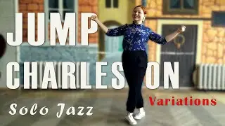 Jump Charleston VARIATIONS /Jam Charleston движения в соло джазе