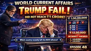 KBC Special BIG B vs TRUMP: WORLD CURRENT AFFAIRS SHOCKER! Donald Trump LOSES on ₹1 CRORE Question!