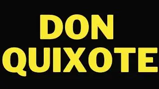 How To Pronounce Don Quixote