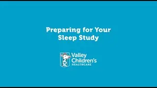 Preparing for Your Sleep Study