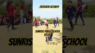 outdoor activity #sunrisepublicschooldechu#outdoorgaming #annualsportsday #school #youtube