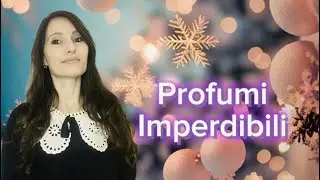 💓 PROFUMI IMPERDIBILI 💓