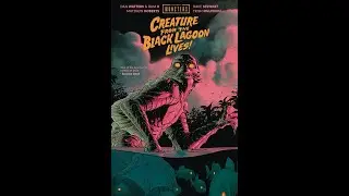 Universal Monsters: Creature From The Black Lagoon Lives Review