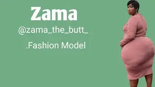 Zama Biography, Wiki, Plussize Curvy Model, Fashion Model, Lifestyle, Facts