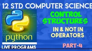 in and not in Operators |12 Std CS|Chap-6| CONTROL STRUCTURES