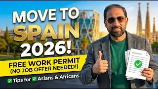 Move to Spain 2025 | Free Work Permit for Asians & Africans | No Job Offer Needed!