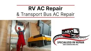RV AC Repair - How We Repair RV AC Units