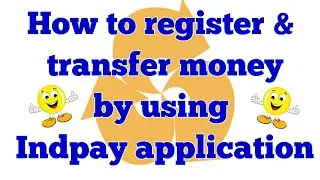 How to register & transfer using Indpay application