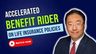 Understanding Accelerated Benefit Rider on Life Insurance Policies - Your Family Financial Doctor&reg;