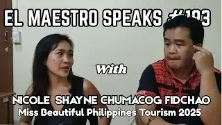EL MAESTRO SPEAKS #193 with NICOLE SHAYNE FIDCHAO