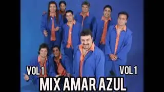 Mix Amar Azul Vol 1 (Dj Norlex Acosta Popay&aacute;n cauca)