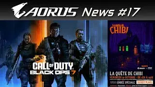 AORUS News 17 - La Qu&ecirc;te de Chibi & PGW - 14/11/2025