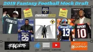 2018 Fantasy Football - 10 Team PPR Mock Draft - Draft Strategies