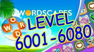 WordScapes Level 6001-6080 Answers | Master #1