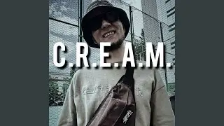 C.R.E.A.M.