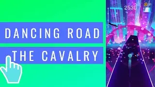The Cavalry - Dancing Road