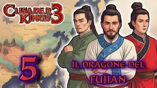 CRUSADER KINGS 3 ALL UNDER HEAVEN: Il DRAGONE DEL FUJIAN EP.5 UNA FAMIGLIA IMPORTANTE [GAMEPLAY ITA]