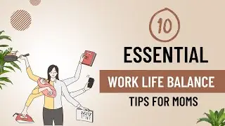 Empower Your Juggle: Top Work-Life Balance Hacks for Supercharged Working Moms