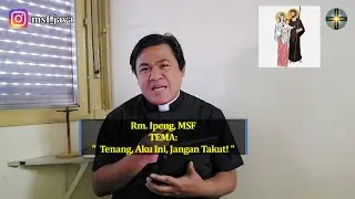 Rhema 7 Januari: Rm. Ipeng | Tenang, Aku Ini, Jangan Takut!