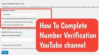 How to Complete Phone number verification of Youtube channel | Complete beginners tutorial in Bangla
