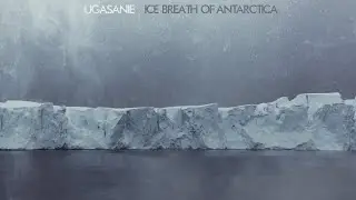 Ugasanie &mdash; Ice Breath Of Antarctica (full album, 2018)