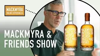 Mackmyra & Friends Show