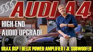 ₹25 Lakh Audi A4 Ultra High-End Audio Build | BRAX DSP | JL Audio | Morel | Olympic Car Accessories