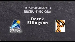 College Water Polo Recruiting Q&A Princeton University