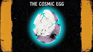 The Cosmic Egg: How Worlds Hatched from Primal Chaos in Myth