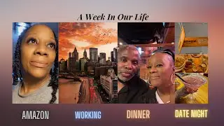 A Week In Our Live | Amazon | Dinner | Date Night | Working | Vlog | Work Of Excellence TV