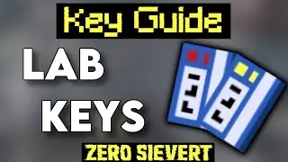[Zero Sievert] Key Guide - Lab Keys