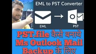 How to MS Outlook Mail Backup & .PST File