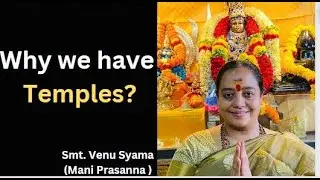 Why we have temples | Venu Syama | KamakhyAmurtha Shodhana