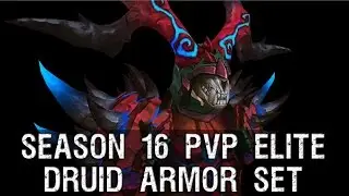 Druid PvP Season 16 Elite Armor Set - Warlords of Draenor