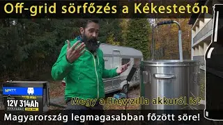 Sörfőzés a Kékestetőn - a legmagasabban főzött sör - Brewzilla + Wattcycle akkumulátor