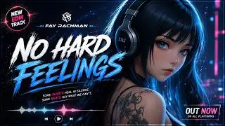 No Hard Feelings - Alan Walker Style x Fay Rachman (Official Visualizer) #EDM #Remix #Chill