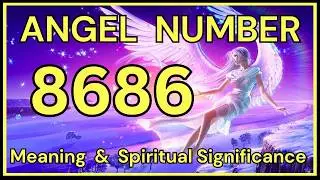 Ангельское число 8686: значение и духовное значение 💕